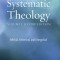 Systematic Theology, Volume 2