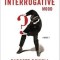 The Interrogative Mood: A Novel?