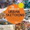The World of Urban Sketching: Celebrating the Global Revolution of Drawing on Location - New Inspirations, Approaches, and Techniques for Seeing the