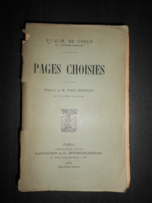 Vte E.-M. De Vogue - Pages Choisies (1912, necesita relegare)