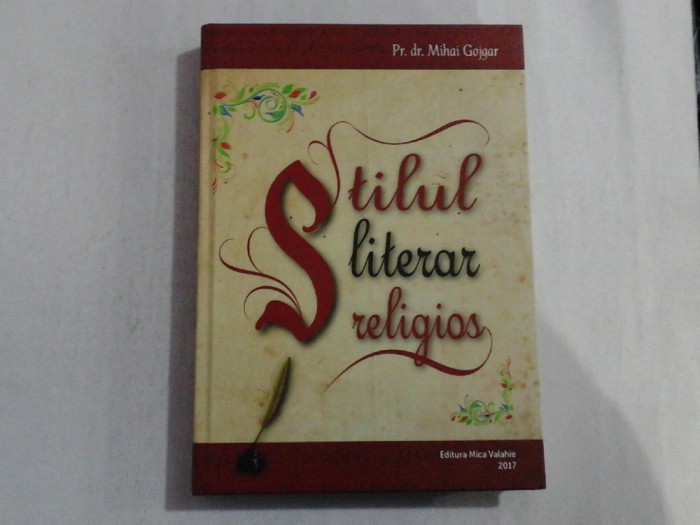 STILUL LITERAR RELIGIOS - PR. DR. MIHAI GOJGAR