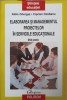 ELABORAREA SI MANAGEMENTUL PROIECTELOR IN SERVICIILE EDUCATIONALE-ALOIS GHERGUT, CIPRIAN CEOBANU-225102