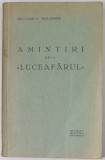 AMINTIRI DELA &#039;&#039; LUCEAFARUL &#039;&#039; de OCTAVIAN C. TASLAUANU , 1936