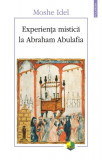 Experiența mistică la Abraham Abulafia - Paperback brosat - Moshe Idel - Polirom