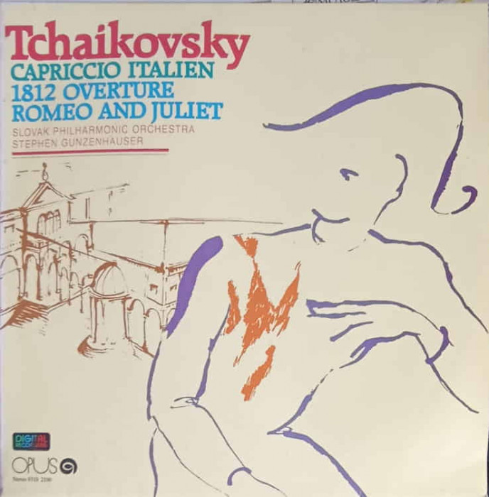 Disc vinil, LP. Capriccio Italien 1812 Overture Romeo And Juliet-Pyotr Ilyich Tchaikovsky, Slovak Philharmonic O