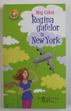 REGINA GAFELOR LA NEW YORK de MEG CABOT , 2008