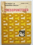 PRESOPUNCTURA de SABIN IVAN BUCURESTI 1983 *MINIMA UZURA SI PETE