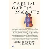 B&aacute;natos kurv&aacute;im eml&eacute;kezete - Gabriel Garc&iacute;a M&aacute;rquez
