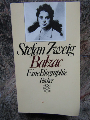 Balzac Eine Biographie -Stefan Zweig -IN LIMBA GERMANA foto