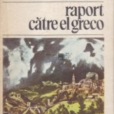 Carte veche 1986,ca NOUA,RAPORT CATRE EL GRECO-NIKOS KAZANTZAKIS,T.GRATUIT
