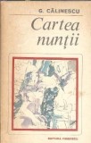 Cumpara ieftin Cartea nuntii (colectia Romanul de dragoste) - George Calinescu