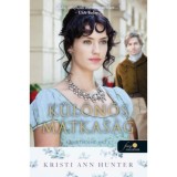 K&uuml;l&ouml;n&ouml;s m&aacute;tkas&aacute;g - A Hawthorne-h&aacute;z 3. - Kristi Ann Hunter