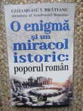 O Enigma si un Miracol Istoric: Poporul Roman - Gheorghe I. Bratianu, Editura Carthemia, 2025, editie necartonata