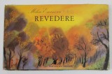REVEDERE de MIHAI EMINESCU , ilustratii de MARIA CONSTANTIN , 1976
