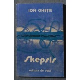 Ion Gheție - Skepsis