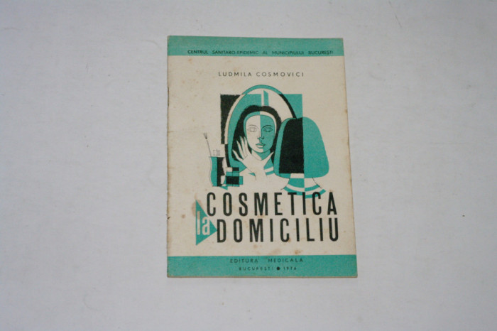 Cosmetica la domiciliu - Ludmila Cosmovici