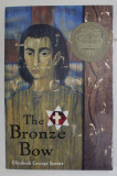 THE BRONZE BOW by ELIZABETH GEORGE SPEARE , 1989