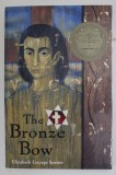 THE BRONZE BOW by ELIZABETH GEORGE SPEARE , 1989