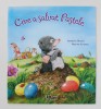 Cine a salvat Pastele? - Anette Moser, Marina Kramer, 2019, Editura Univers Enciclopedic Junior, Carte ilustrata copii, Coperta brosata