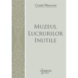 Muzeul lucrurilor inutile - Costel Macovei