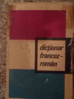 Dictionar Francez-roman - Sanda Mihaescu-boroianu ,538696 foto