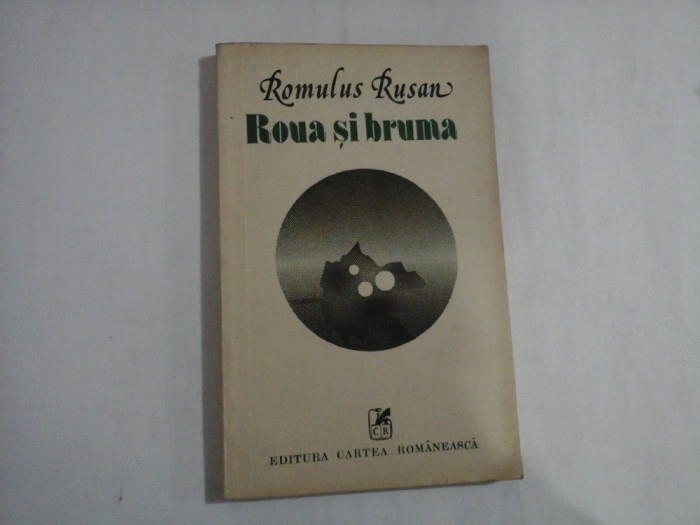 ROUA SI BRUMA Stari - ROMULUS RUSAN