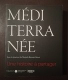 Mostafa Hassani-Idrissi (ed.) - Mediterranee: une histoire a partager