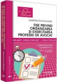 Fise privind organizarea si exercitarea profesiei de avocat | Carmen Moldovan, Alexandru Suciu