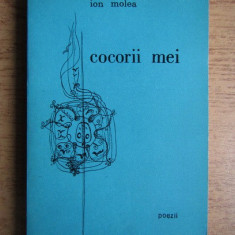 Ion Molea - Cocorii mei. Poezii (1968, cu autograf si dedicatia)