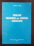 ENGLISH GRAMMAR AND LEXICAL EXERCISES - George Gruia