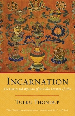 Incarnation: The History and Mysticism of the Tulku Tradition of Tibet foto