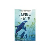 A Whale of the Wild