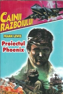 Proiectul Phoenix - Frank Lewis foto