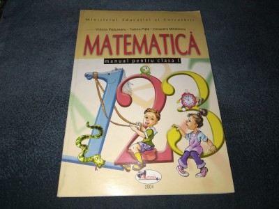 VICTORIA PADUREANU MATEMATICA MANUAL PENTRU CLASA I foto