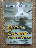 Dumitru Solomon - Miriam si nisipurile miscatoare