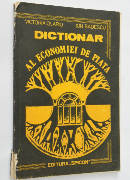 Dictionar al economiei de piata - Victoria Olariu, Ion Badescu