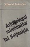 Arhipelagul minciunilor lui Soljenitin Nikolai Iakovlev