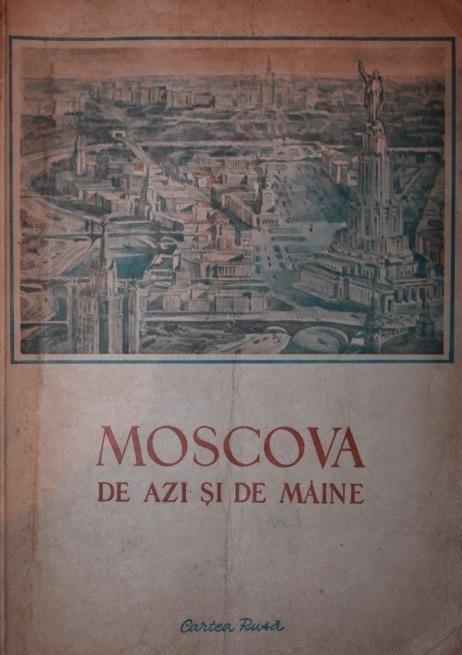 MOSCOVA DE AZI SI DE MAINE