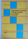 Gramatica practica a limbii romane cu o culegere de exercitii - Stefania Popescu