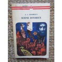 Scene Istorice - Al. I. Odobescu