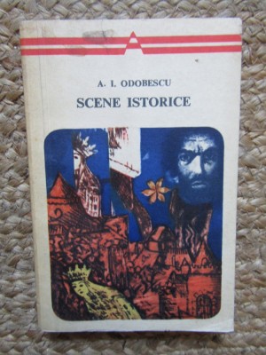 Scene Istorice - Al. I. Odobescu foto