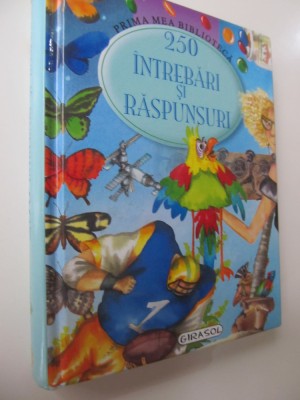 Prima mea biblioteca - 250 intrebari si raspunsuri - Taida Inigo , Ana Serna .. foto