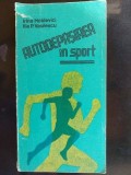 Autodepasirea in sport- Irina Holdevici, Ilie P. Vasilescu