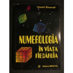Numerologia in viata fiecaruia Anatol Basarab