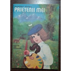 Prietenii mei - Dumitru Ristea carte de colorat
