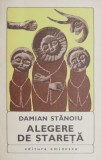 Cumpara ieftin Alegere de stareta - Damian Stanoiu - Roman