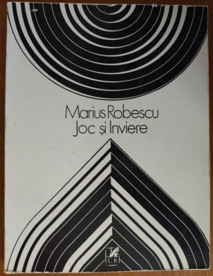 MARIUS ROBESCU - JOC SI INVIERE (VERSURI, primul volum postum - 1985) foto