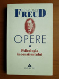 Sigmund Freud - Psihologia inconstientului. Opere volumul 3