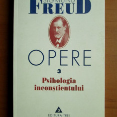 Sigmund Freud - Psihologia inconstientului
