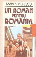UN ROMAN PENTRU ROMANIA-MARIUS POPESCU-269295